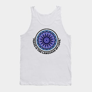 PEACE IS THE LANGUAGE OF LOVE Tank Top